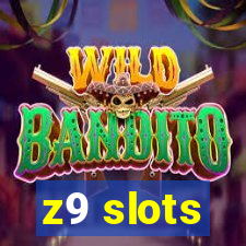 z9 slots